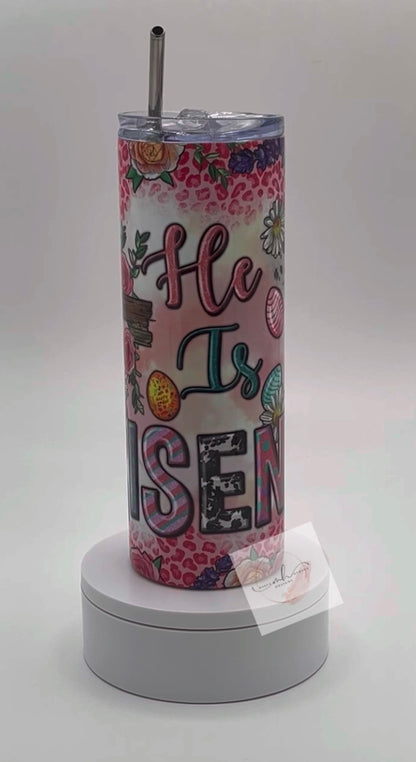 Tumbler- 20oz. He is Risen